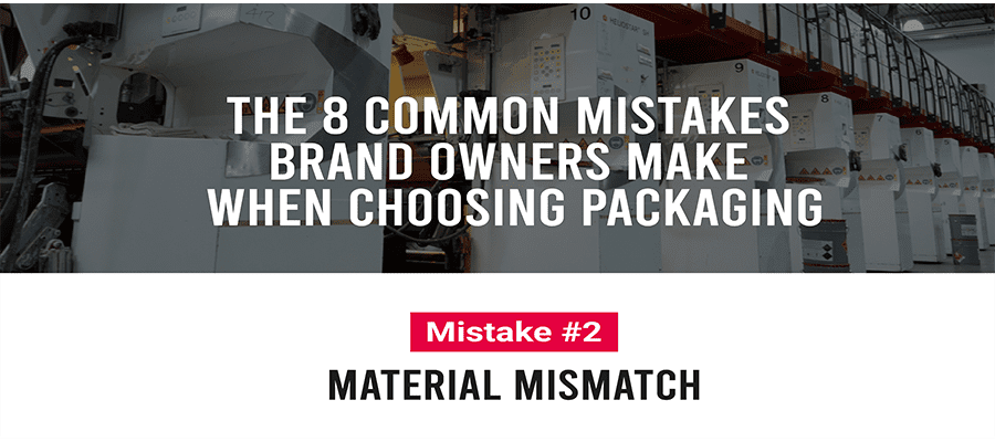 Banner image titled “Mistake #2: Material Mismatch” from the 8 Common Mistakes packaging series, set against a backdrop of industrial packaging equipment.