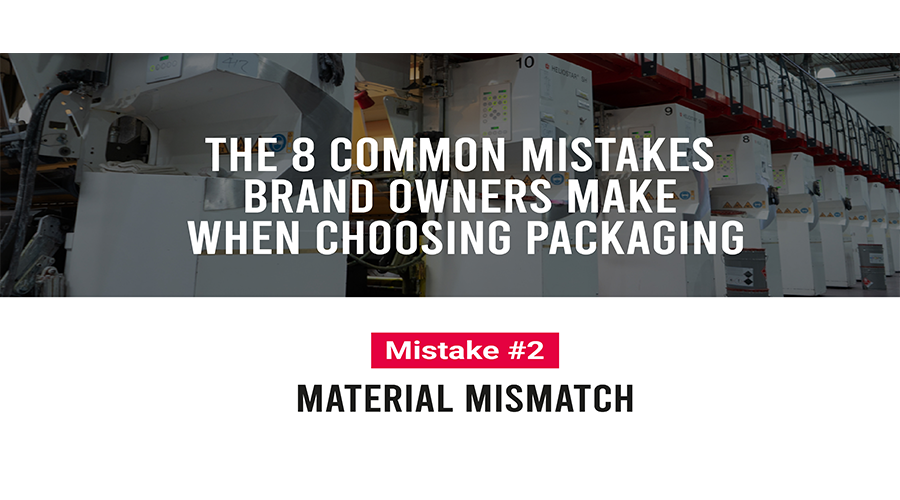 Avoiding Material Mismatch in Flexible Packaging - Layfield Group Ltd.