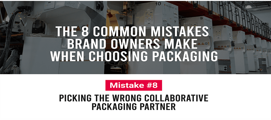 Banner image stating “Mistake #8: Picking the Wrong Collaborative Packaging Partner” from the series “8 Common Mistakes Brand Owners Make When Choosing Packaging.